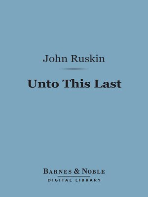 cover image of Unto This Last (Barnes & Noble Digital Library)